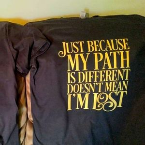 Just because my path is different tshirt